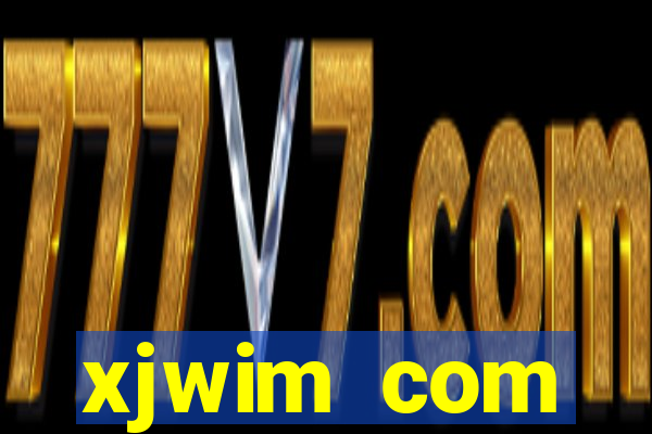 xjwim com plataforma login